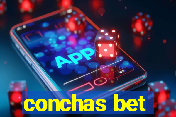 conchas bet