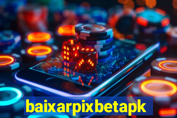 baixarpixbetapk