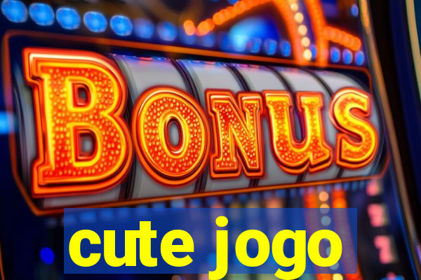 cute jogo