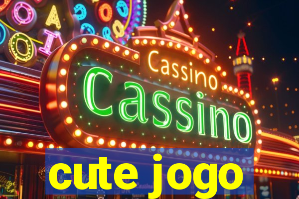 cute jogo