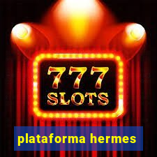 plataforma hermes