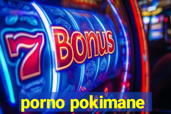 porno pokimane