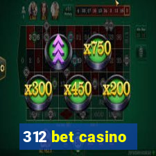312 bet casino