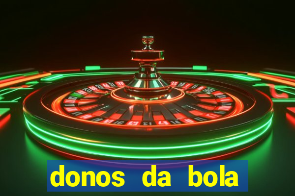donos da bola apostas esportivas