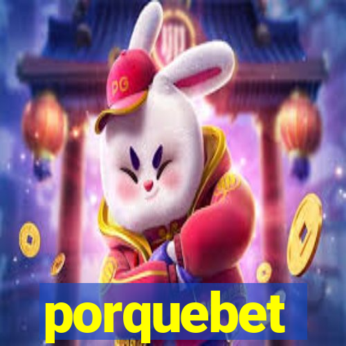 porquebet