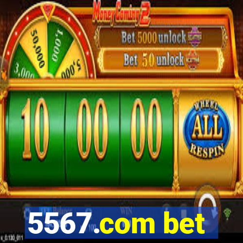5567.com bet