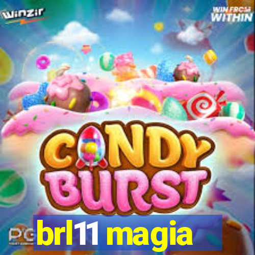 brl11 magia