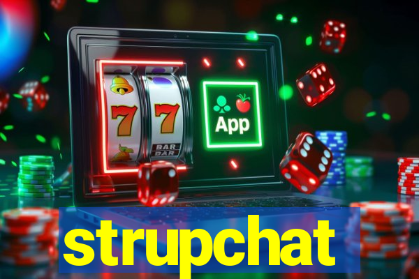 strupchat
