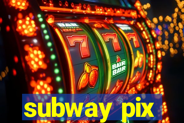 subway pix