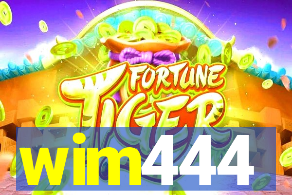 wim444