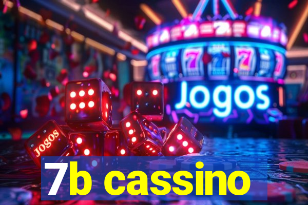 7b cassino