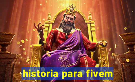 historia para fivem