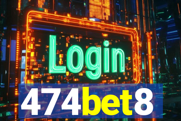 474bet8