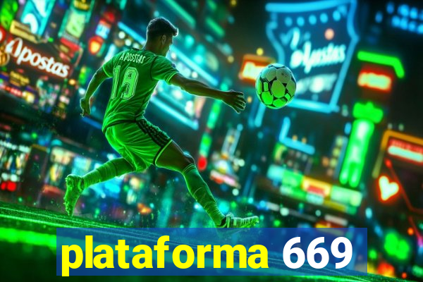 plataforma 669