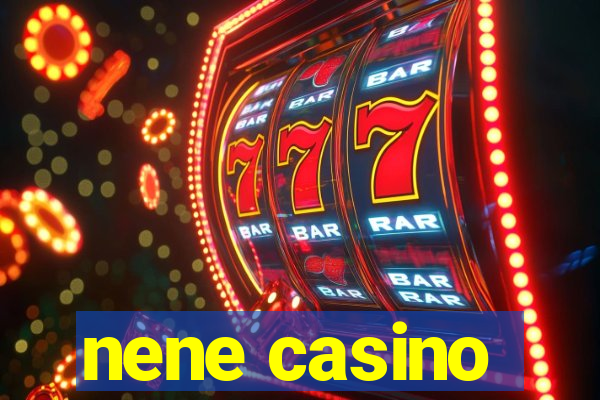 nene casino