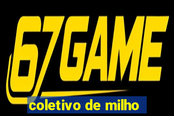 coletivo de milho