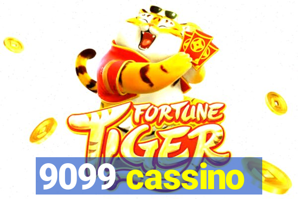 9099 cassino