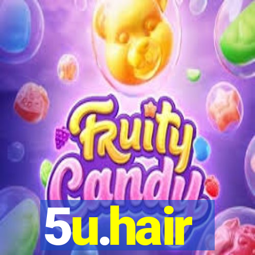 5u.hair