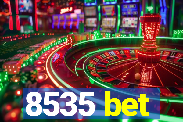 8535 bet