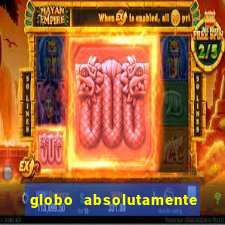 globo absolutamente tudo sobre entretenimento