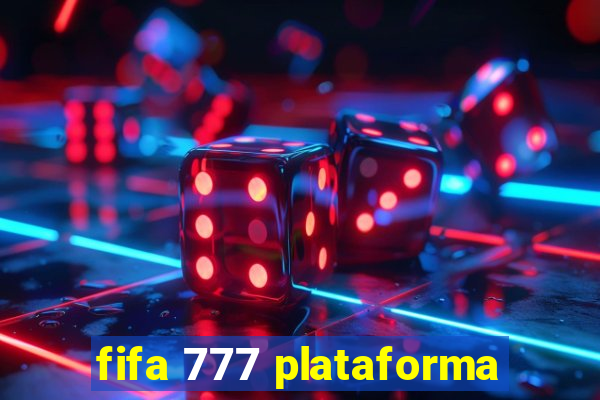 fifa 777 plataforma