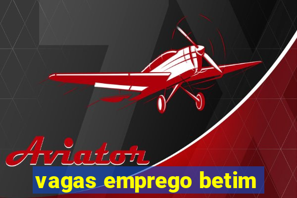 vagas emprego betim