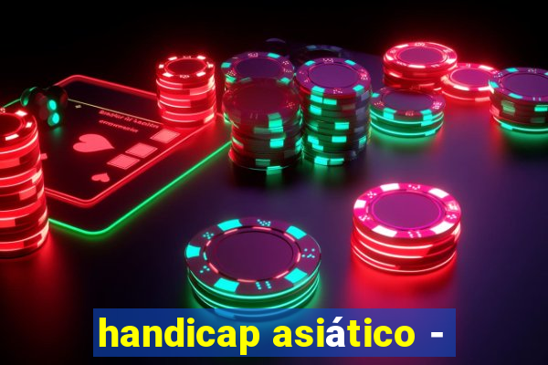 handicap asiático -