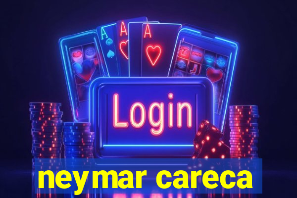 neymar careca