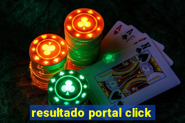 resultado portal click
