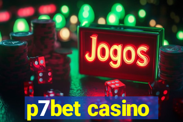 p7bet casino