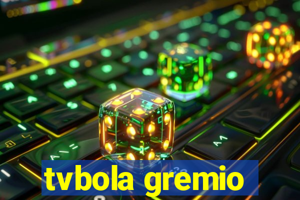 tvbola gremio