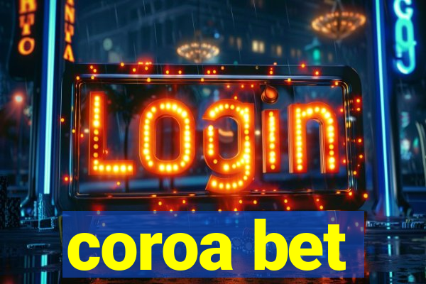 coroa bet