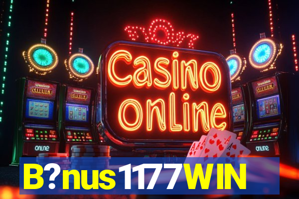 B?nus1177WIN