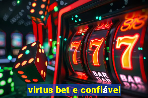 virtus bet e confiável