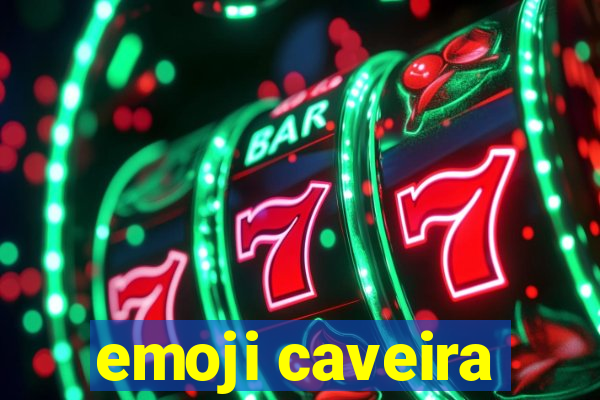 emoji caveira