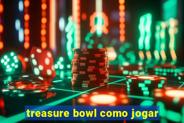 treasure bowl como jogar
