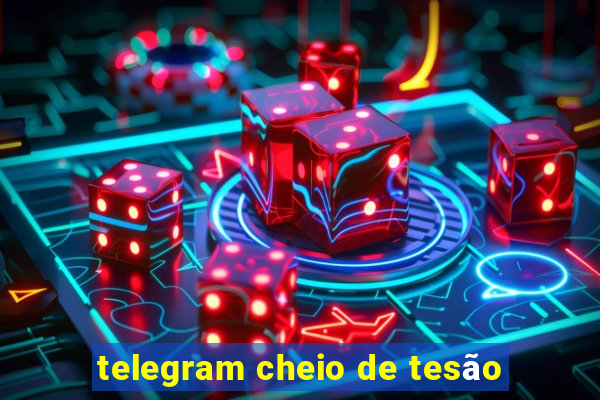 telegram cheio de tesão