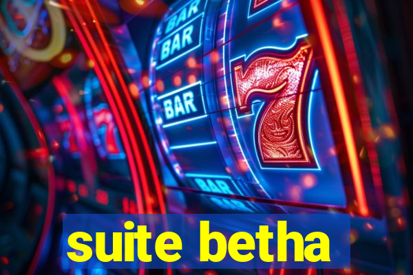 suite betha