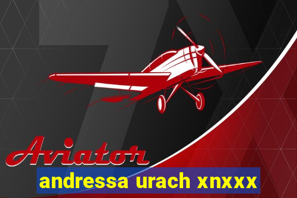 andressa urach xnxxx