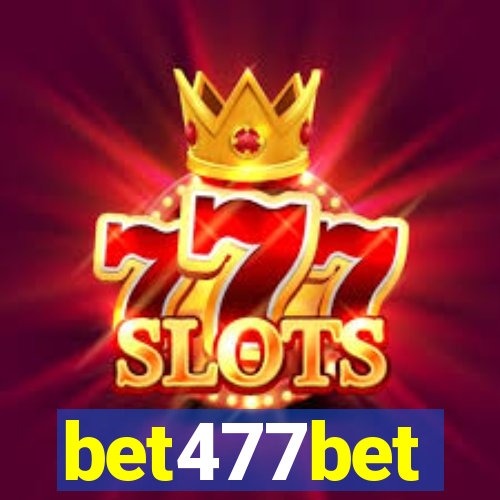 bet477bet