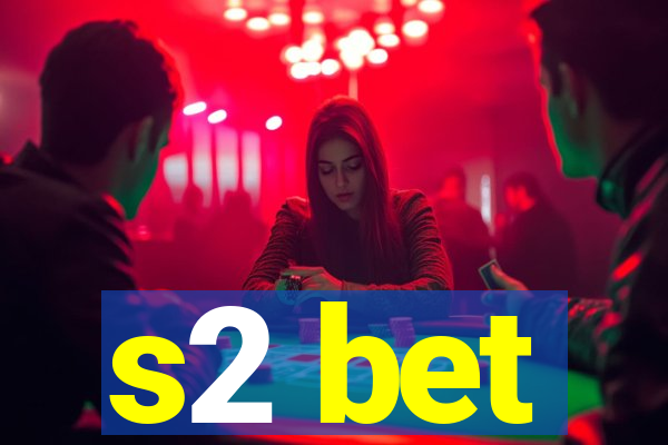 s2 bet
