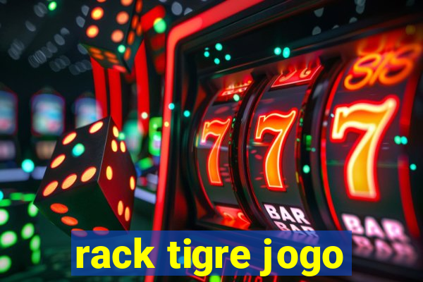rack tigre jogo