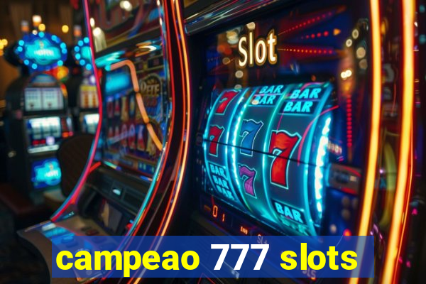campeao 777 slots