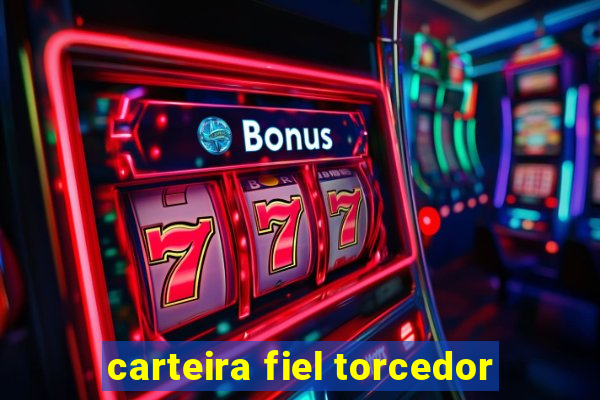 carteira fiel torcedor