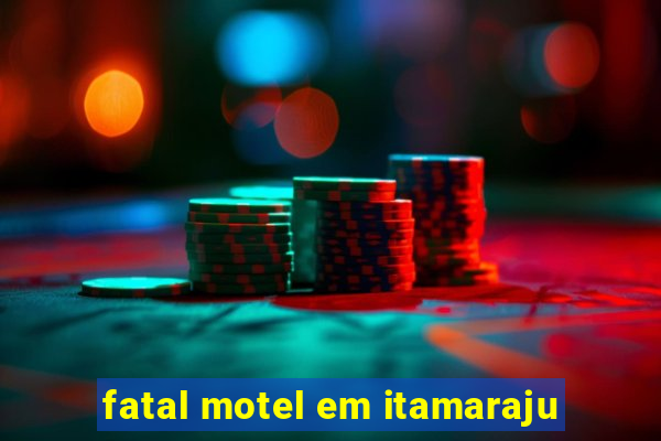 fatal motel em itamaraju