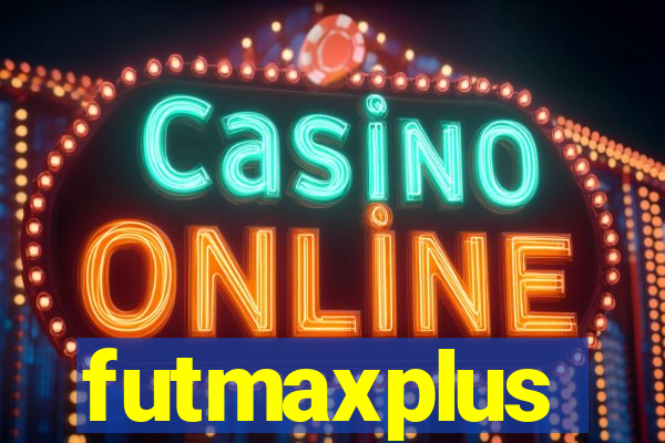 futmaxplus