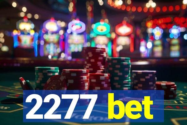 2277 bet