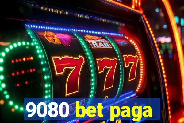 9080 bet paga