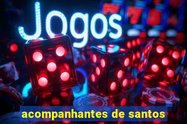 acompanhantes de santos
