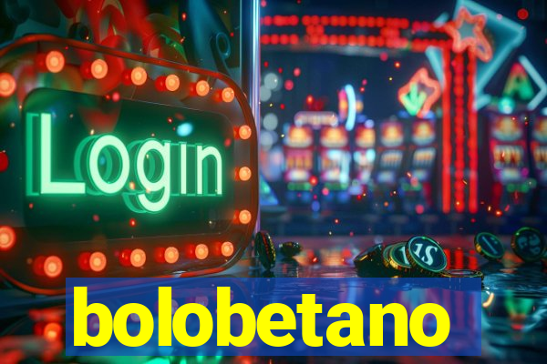 bolobetano